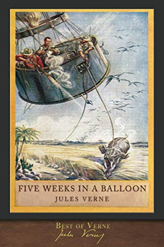 Best of Verne: Five Weeks in a Balloon: Illustrated Classic